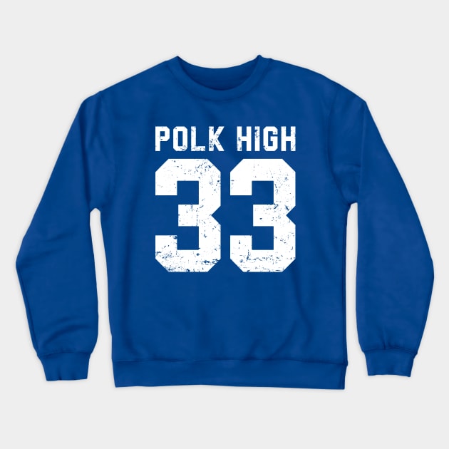 Polk High 33 Crewneck Sweatshirt by Pikan The Wood Art